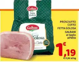Conad Prosciutto Cotto Fetta Golosa Galbani offerta