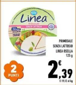 Conad PRIMOSALE SENZA LATTOSIO LINEA OSELLA offerta