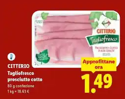 Lidl Citterio Tagliofresco Prosciutto cotto offerta
