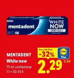 Lidl Mentadent White Now offerta
