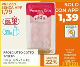 Todis casa bonelli prosciutto cotto scelto offerta