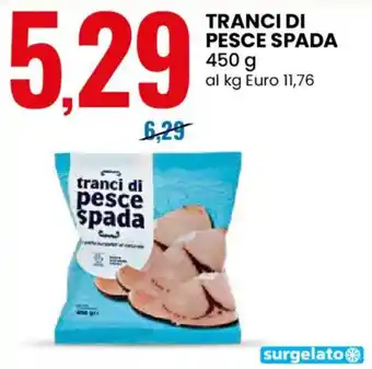 Eurospin Tranci di pesce spada offerta