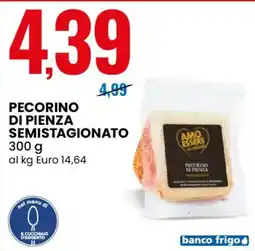 Eurospin Amo essere pecorino di pienza semistagionato offerta