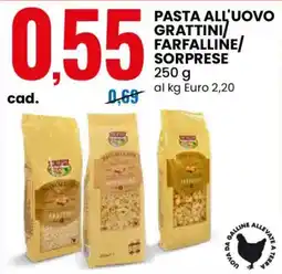 Eurospin Pasta all'uovo grattini/farfalline/sorprese offerta