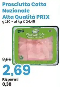 Prix Quality Prosciutto Cotto Nazionale Alta Qualità PRIX offerta