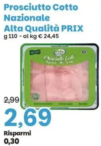 Prix Quality Prosciutto Cotto Nazionale Alta Qualità PRIX offerta
