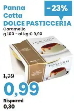 Prix Quality Panna Cotta DOLCE PASTICCERIA Caramello offerta