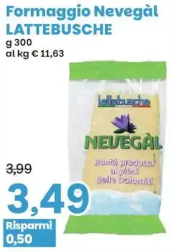 Prix Quality Formaggio Nevegal LATTEBUSCHE offerta