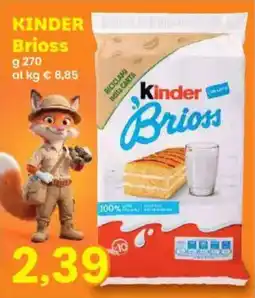 Prix Quality KINDER Brioss offerta