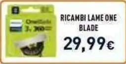 Unieuro Ricambi lame one blade offerta