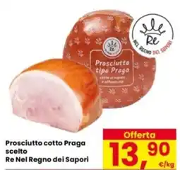 Eurospar Prosciutto cotto Praga scelto Re Nel Regno dei Sapori offerta