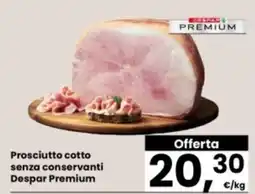 Eurospar Prosciutto cotto senza conservanti Despar Premium offerta