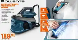 Expert Rowenta sistema stirante force pro 500 VR9043 offerta