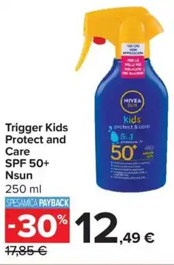 Carrefour Iper Nivea Trigger Kids Protect and Care SPF 50+ Nsun offerta
