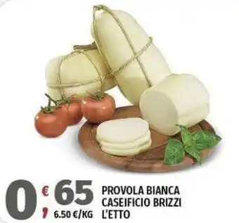 Vivo Supermercati Provola bianca caseificio brizzi offerta