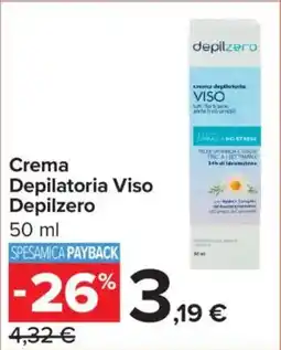 Carrefour Iper Crema Depilatoria Viso Depilzero offerta