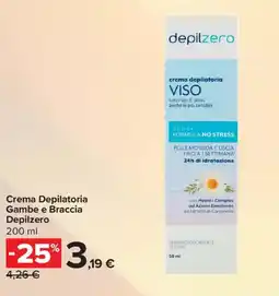 Carrefour Iper Crema Depilatoria Gambe e Braccia Depilzero offerta
