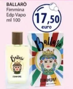 Acqua & Sapone Ballarò Fimmina Edp Vapo offerta