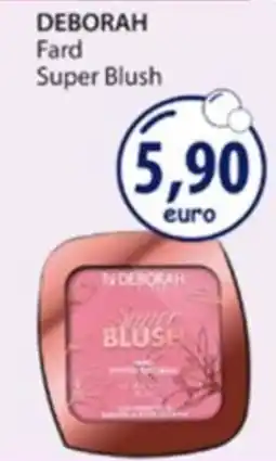 Acqua & Sapone DEBORAH Fard Super Blush offerta