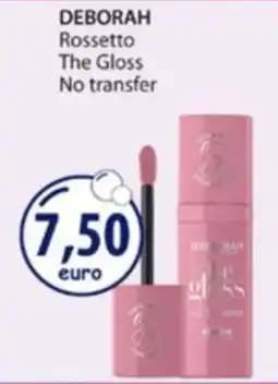 Acqua & Sapone DEBORAH Rossetto The Gloss No transfer offerta