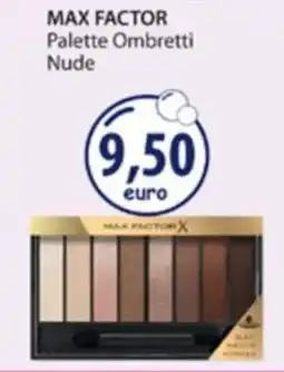 Acqua & Sapone MAX FACTOR Palette Ombretti Nude offerta