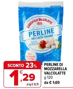 Iperal PERLINE DI MOZZARELLA VALCOLATTE offerta