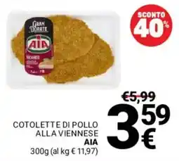 Supermercati Gulliver COTOLETTE DI POLLO ALLA VIENNESE AIA offerta