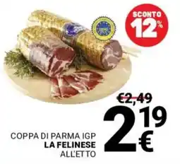 Supermercati Gulliver Coppa di Parma IGP La Felinese offerta