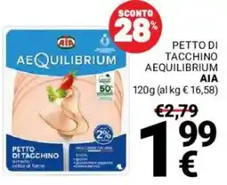 Supermercati Gulliver PETTO DI TACCHINO AEQUILIBRIUM AIA offerta