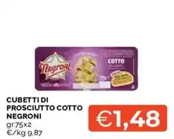 Mercatò CUBETTI DI PROSCIUTTO COTTO NEGRONI offerta