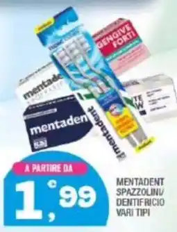 Splendidi e Splendenti Mentadent offerta