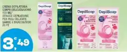 Splendidi e Splendenti DepilSoap Crema Depilatoria Corpo Delicata/Uomo offerta