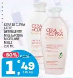 Splendidi e Splendenti CERA di CUPRA LATTE DETERGENTE MIELE/ACQUA MICELLARE offerta