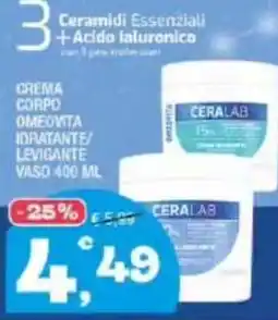 Splendidi e Splendenti Ceramidi Essenziali + Acido Ialuronico CREMA CORPO OMEOVITA IDRATANTE/LEVIGANTE CERALAB offerta