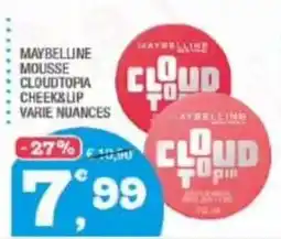 Splendidi e Splendenti MAYBELLINE MOUSSE CLOUDTOPIA CHEEK&LIP VARIE NUANZE offerta