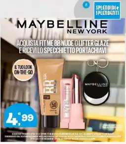 Splendidi e Splendenti Maybelline New York Fit Me BB Nude o Lifter Glaze offerta