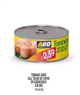 Ard Discount Tonno ARD all'olio di semi di girasole offerta