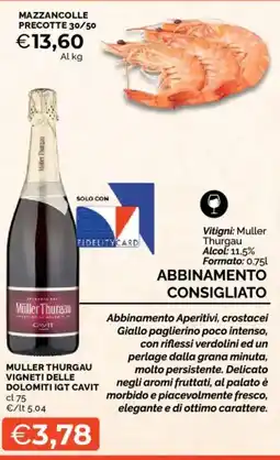 Mercatò MULLER THURGAU VIGNETI DELLE DOLOMITI CAVIT offerta