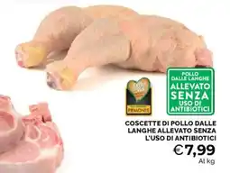 Mercatò Coscette di pollo dalle langhe allevato senza l'uso di antibiotici offerta