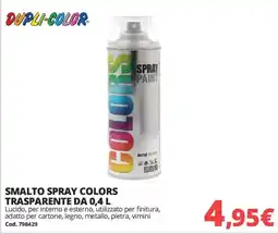 Brico Io SMALTO SPRAY COLORS TRASPARENTE DA 0,4 L offerta