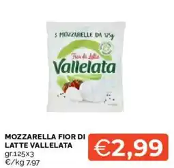 Mercatò MOZZARELLA FIOR DI LATTE VALLELATA offerta