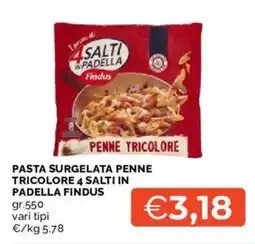 Mercatò PASTA SURGELATA PENNE TRICOLORE 4 SALT IN PADELLA FINDUS offerta