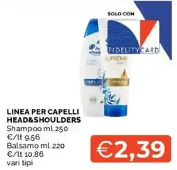 Mercatò LINEA PER CAPELLI HEAD&SHOULDERS offerta