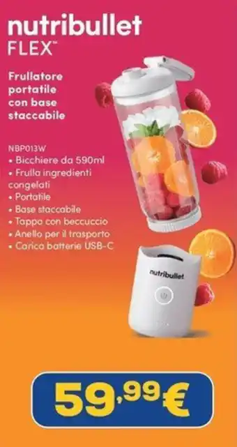 Euronics nutribullet FLEX offerta