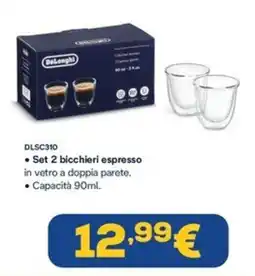 Euronics Bicchieri espresso DeLonghi offerta