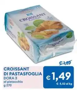 MD Discount CROISSANT DI PASTASFOGLIA DORA 3 al pistacchio offerta