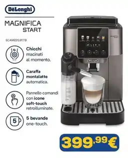 Euronics DeLonghi MAGNIFICA START offerta