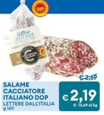 MD Discount Salame Cacciatore Italiano DOP Lettere dall'Italia offerta