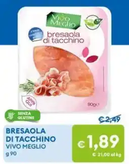 MD Discount Bresaola di tacchino VIVO MEGLIO offerta