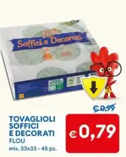 MD Discount Tovaglioli Soffici e Decorati Flou offerta